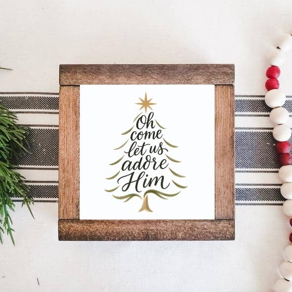 Hooked On Jesus Co. - Christmas Tree Adore Him Sign - Holiday Tabletop Decor
