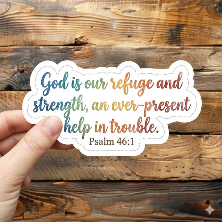 Sticky Sticker Guy - Psalm 46:1 Vinyl Sticker - Bible Sticker