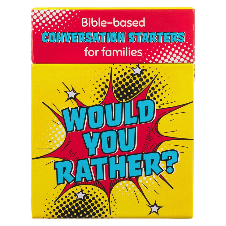 Conversation Starters for Families Would you Rather