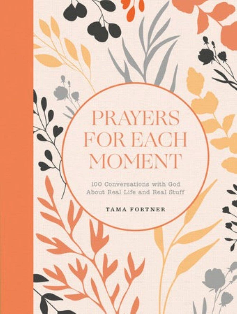 Penguin Random House LLC - Prayers For Each Moment