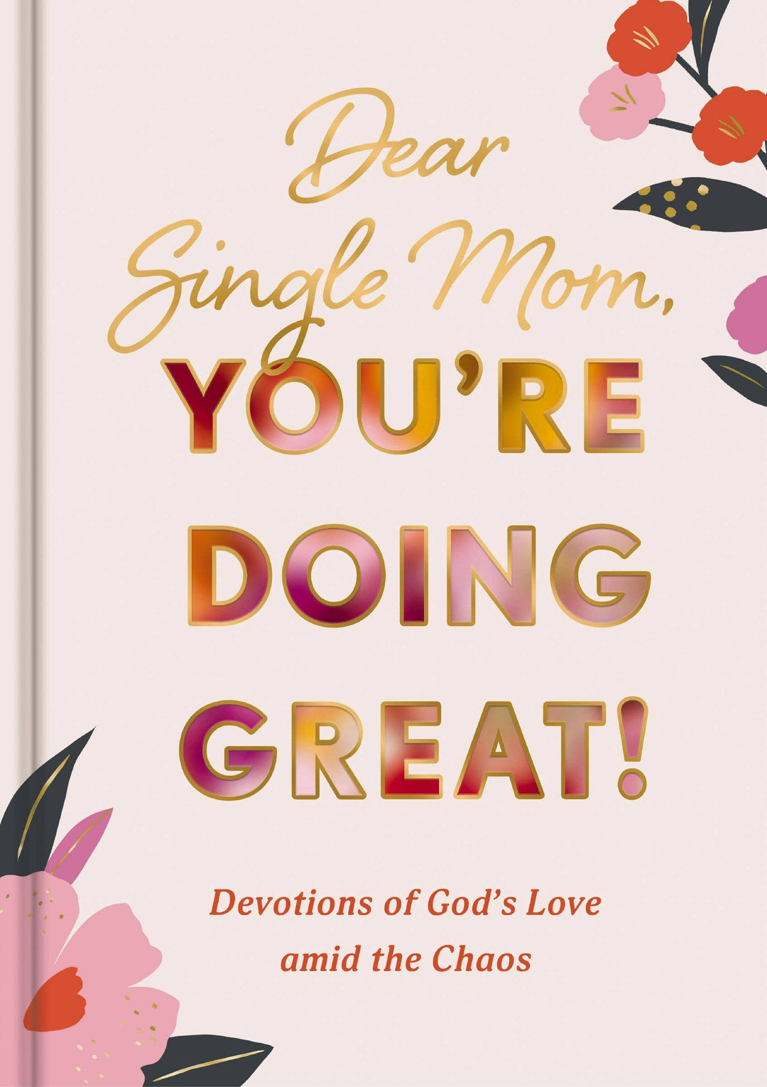 Dear Single Mom, You&