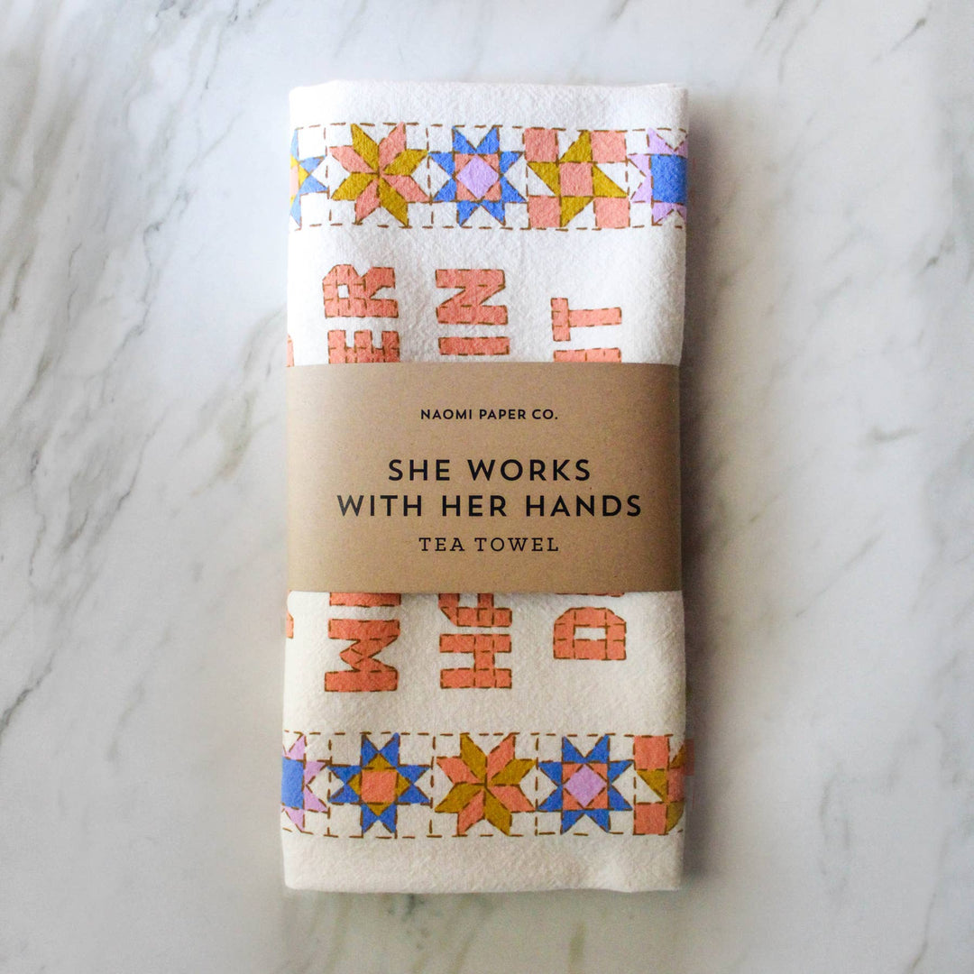 Naomi Paper Co. - She Works With Her Hands Proverbs 31 Tea Towel