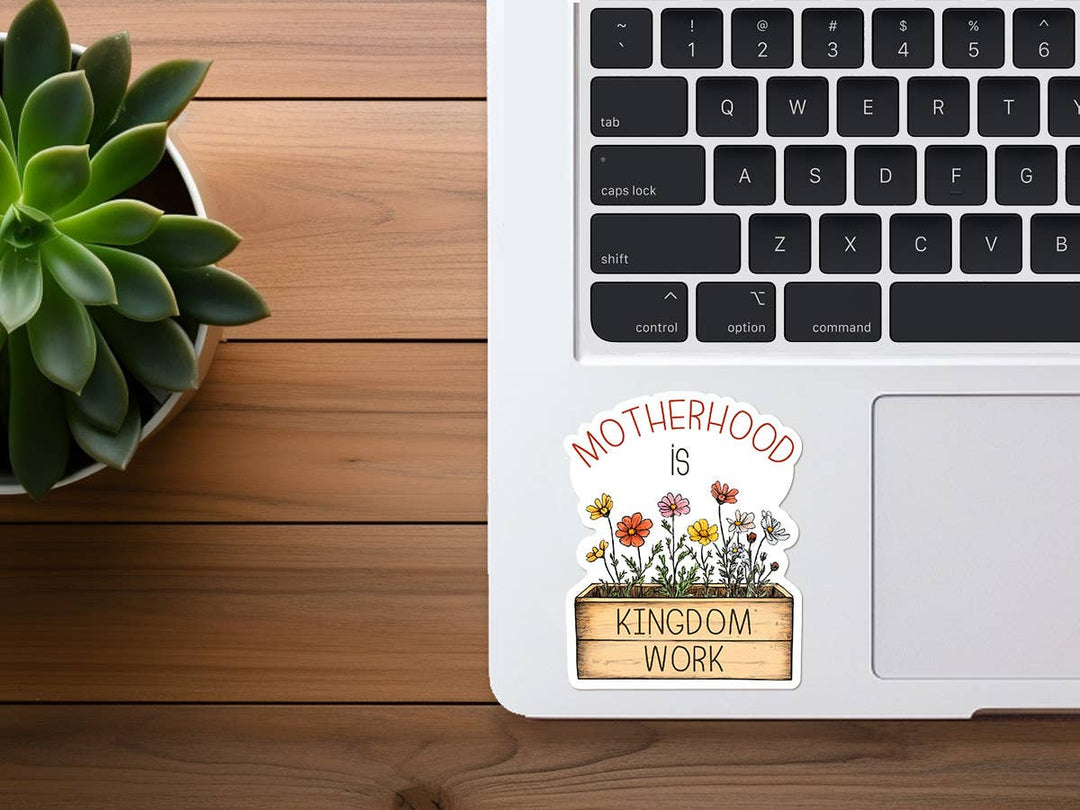 Missional Merch - Motherhood Is Kingdom Work | Christian Sticker Gifts for Mom