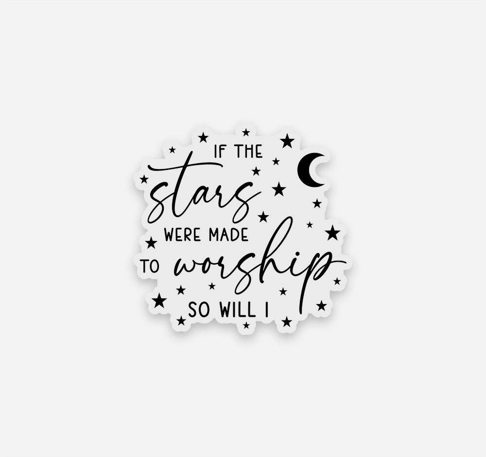 Stars Made to Worship Vinyl Sticker