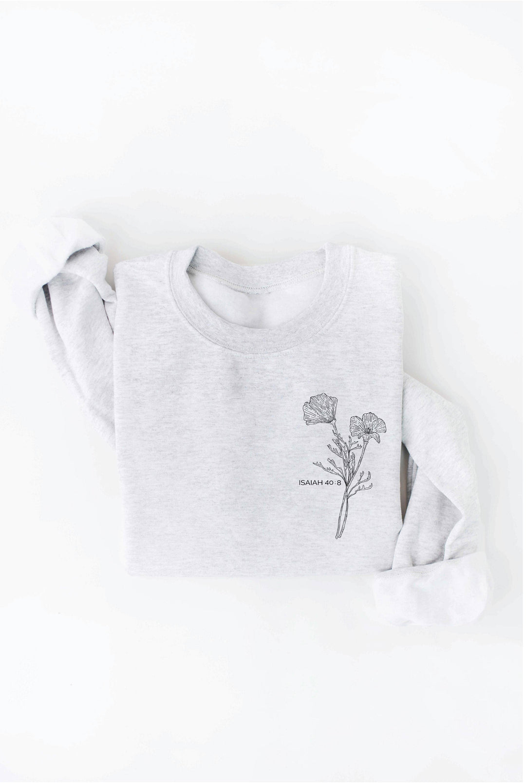 OAT COLLECTIVE - ISAIAH 40:8 Front and Back print Graphic Sweatshirt
