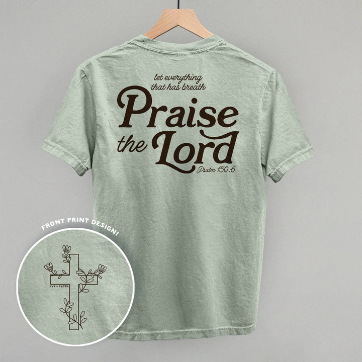 Ivy + Cloth - Praise The Lord Psalm 150:6 (Back Print)