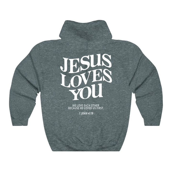 Jesus Loves You Hoodie Christian Hooded Sweatshirt Jesus s Christian Merch