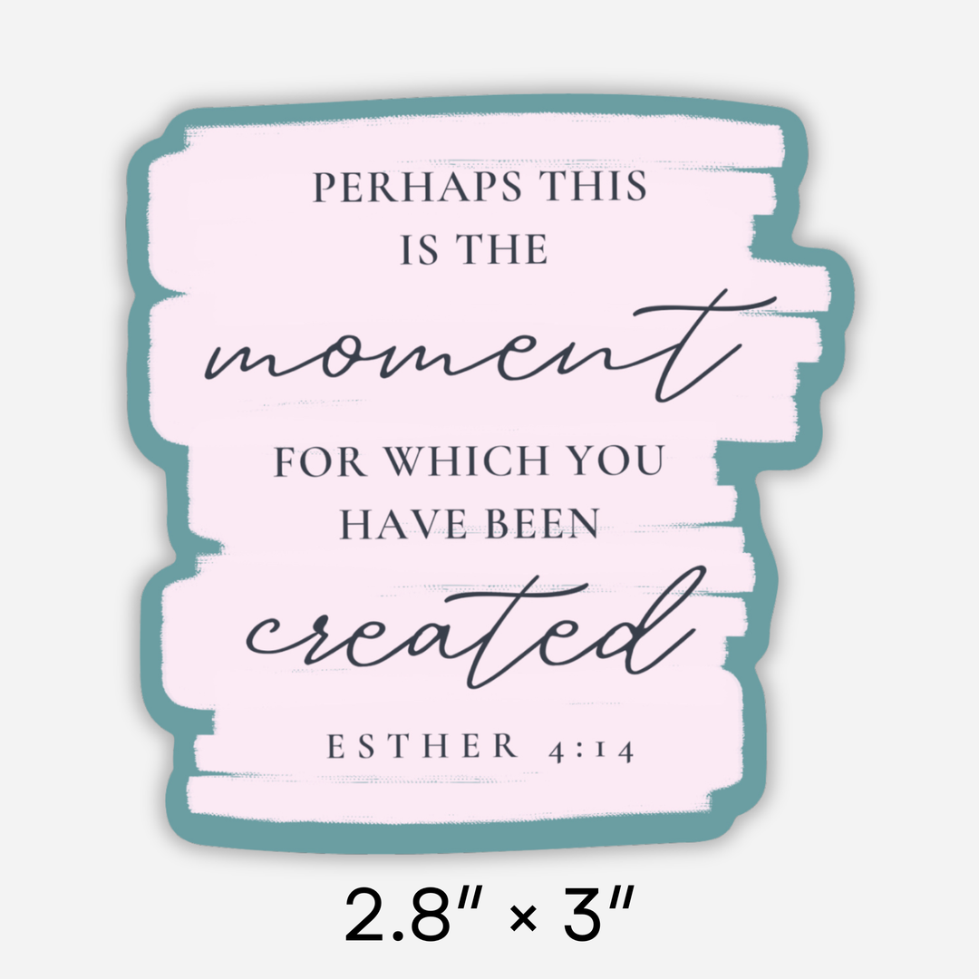 Faith &amp; Life Christian Brands - Esther 4:14 Moment Sticker | Christian Stickers | Faith