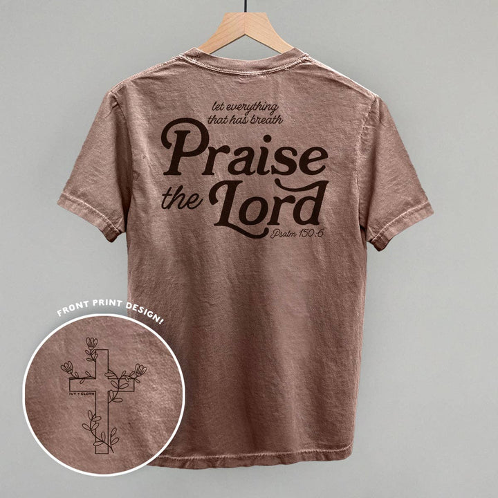 Ivy + Cloth - Praise The Lord Psalm 150:6 (Back Print)