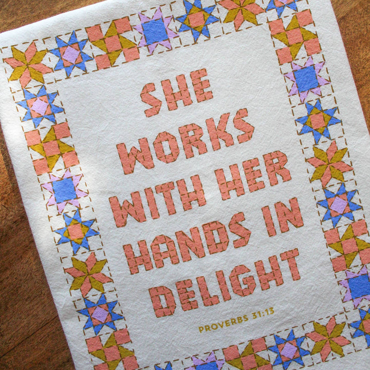 Naomi Paper Co. - She Works With Her Hands Proverbs 31 Tea Towel