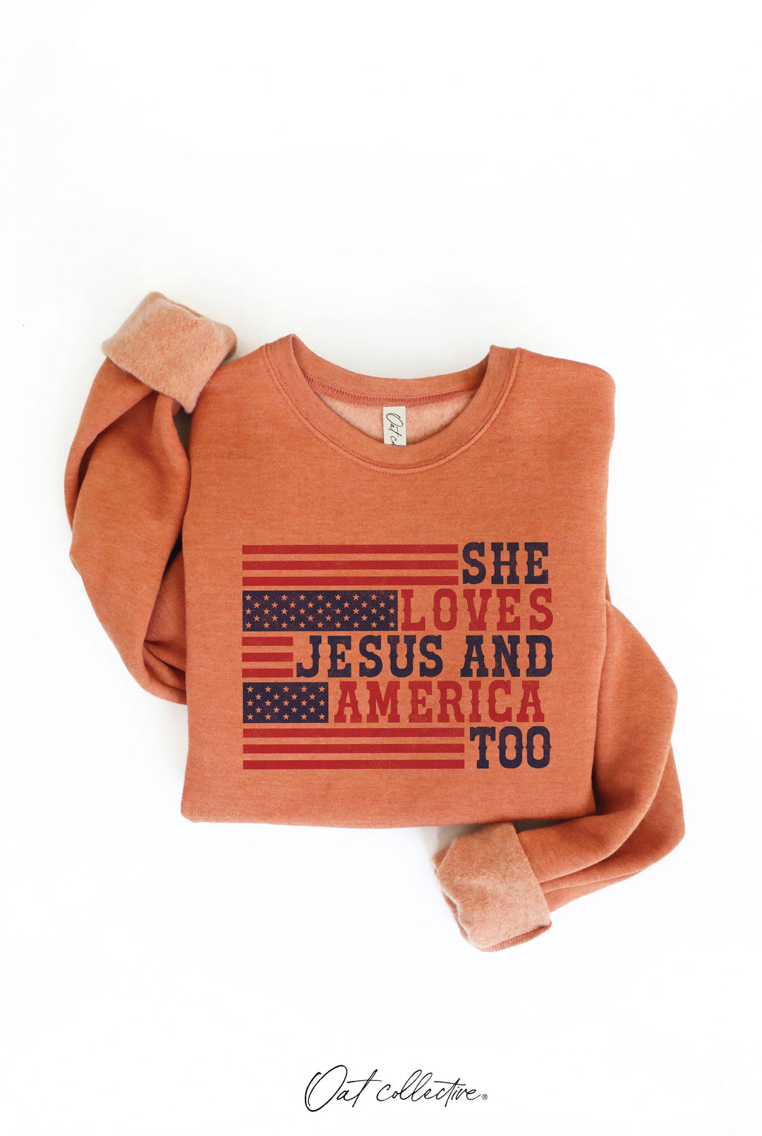 SHE LOVES JESUS AND AMERICA TOO Graphic Sweatshirt