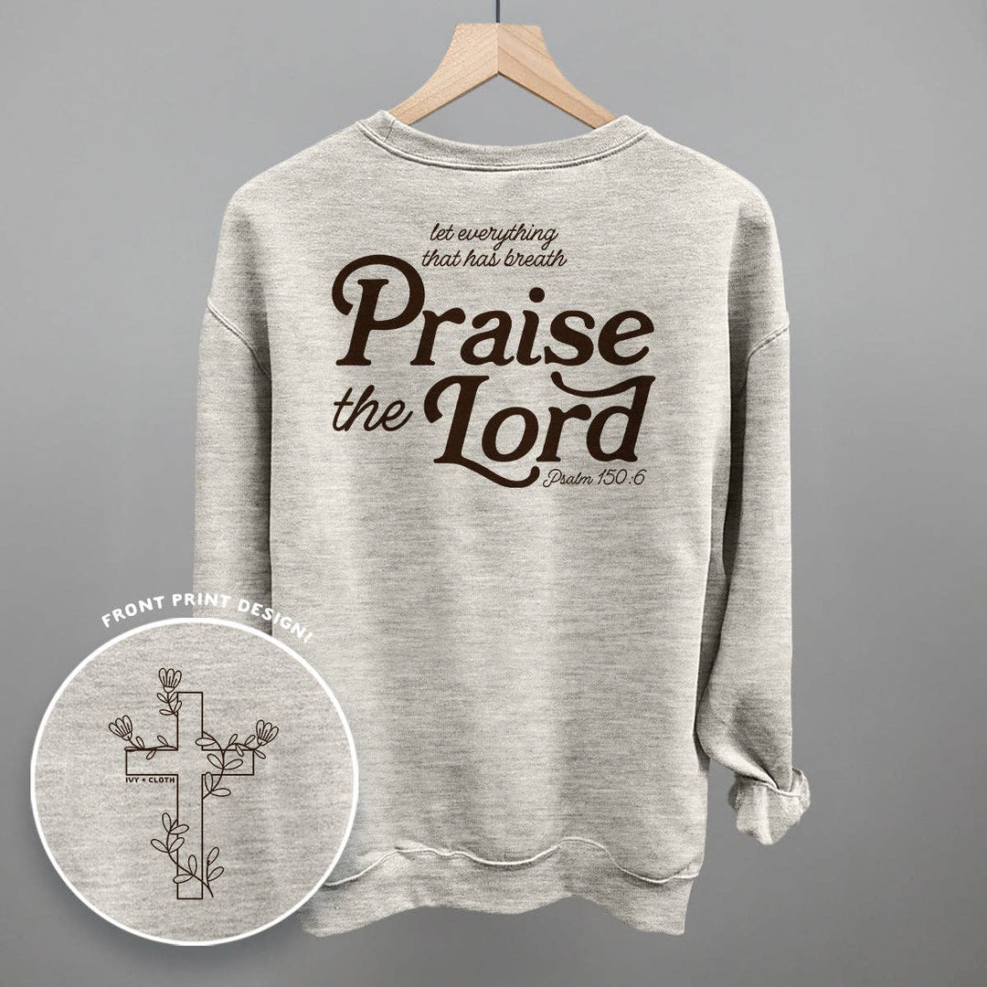 Ivy + Cloth - Praise The Lord Psalm 150:6 (Back Print)