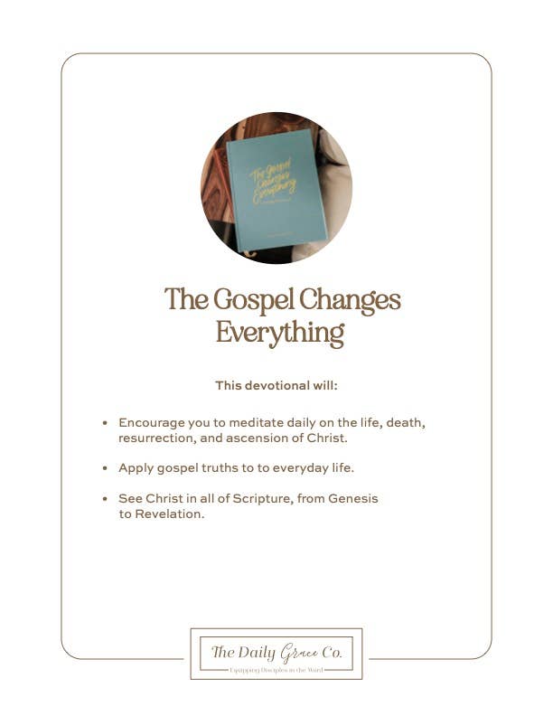 The Daily Grace Co - The Gospel Changes Everything Devotional | Coffee Table Book