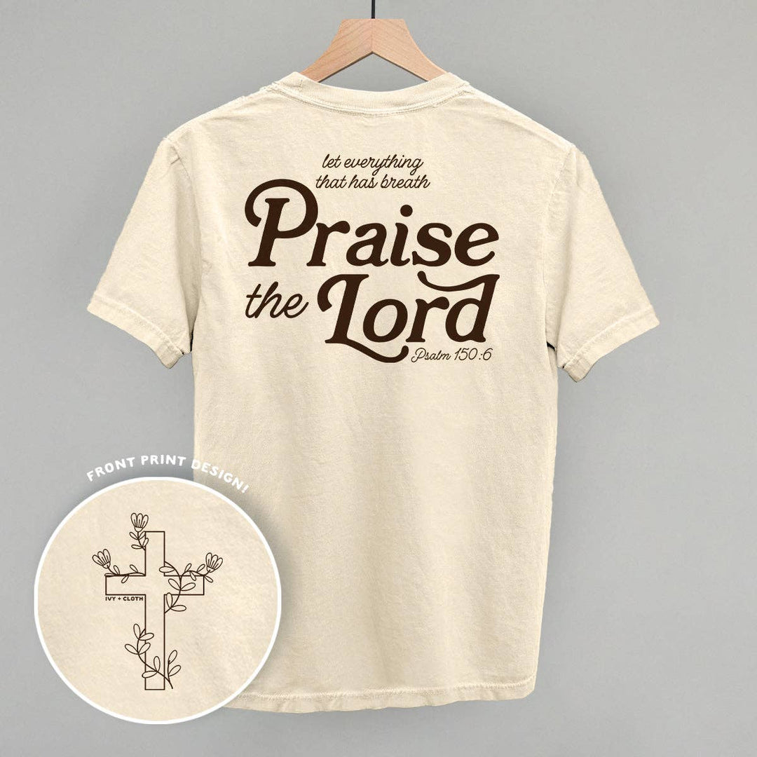 Ivy + Cloth - Praise The Lord Psalm 150:6 (Back Print)