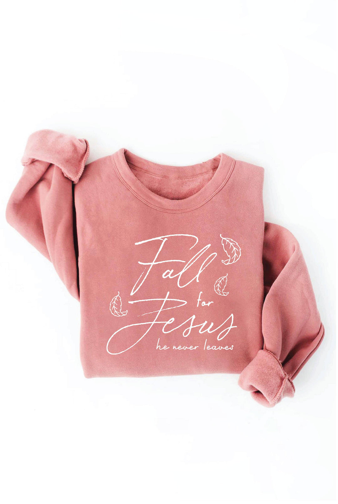 OAT COLLECTIVE - FALL FOR JESUS HE NEVER LEAVES Graphic Sweatshirt