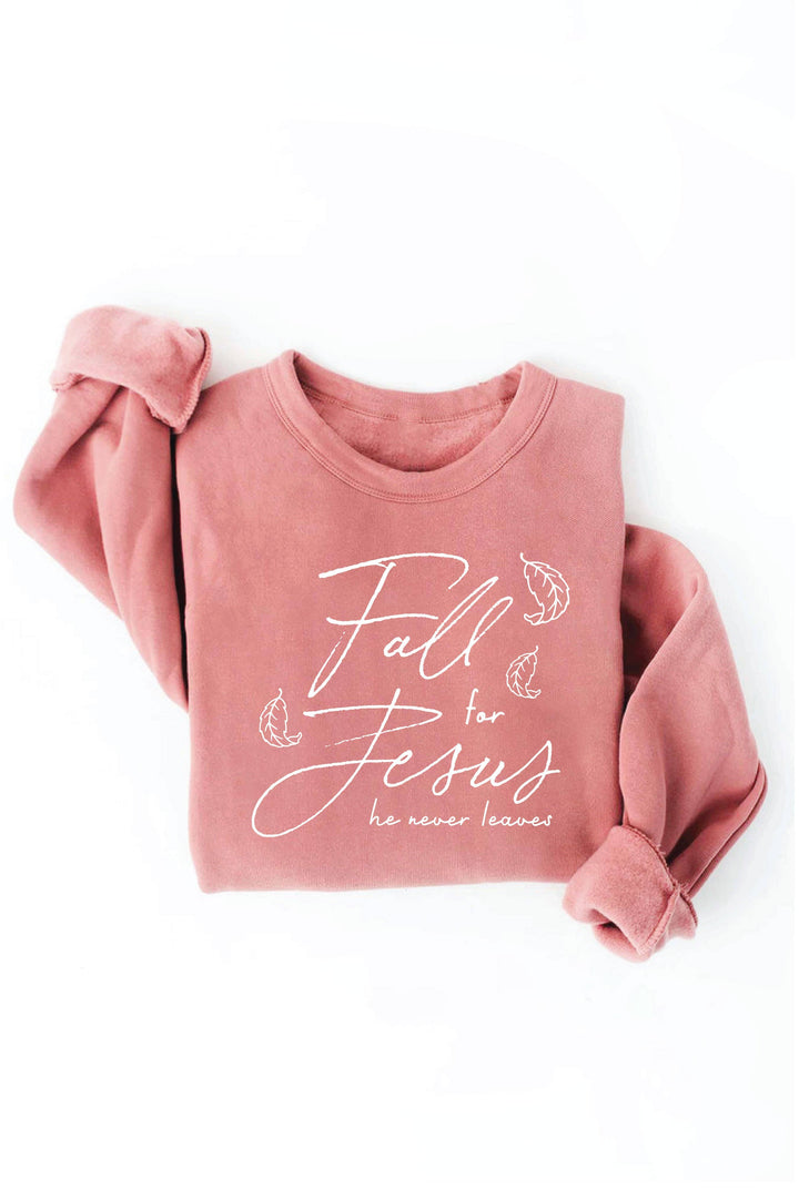 OAT COLLECTIVE - FALL FOR JESUS HE NEVER LEAVES Graphic Sweatshirt