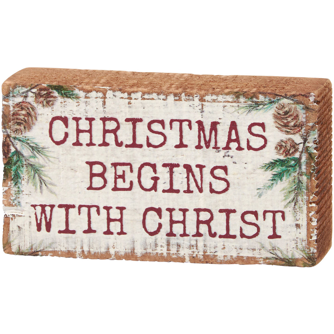 Primitives by Kathy - Begins With Christ Block Sign