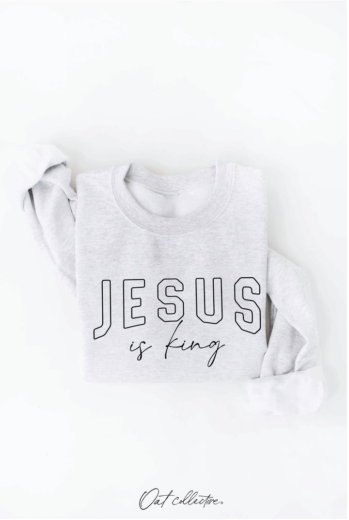 JESUS IS KING Graphic Sweatshirt - Relaxed Fit