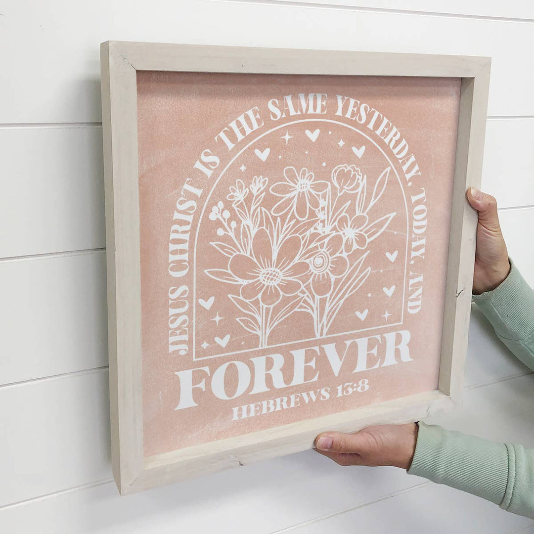 Jesus Christ is the Same - Jesus Word Art - Framed Wall Art