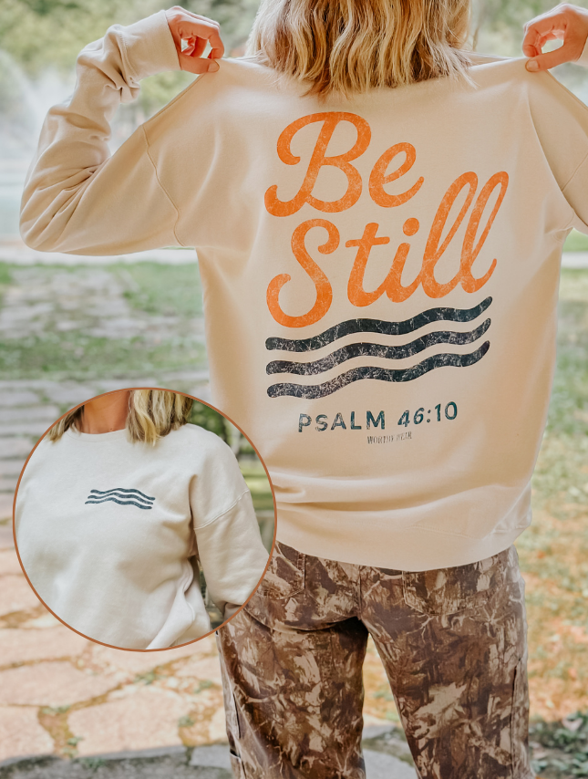 Worthy Wear - Be Still - Fall Edition Sweatshirt