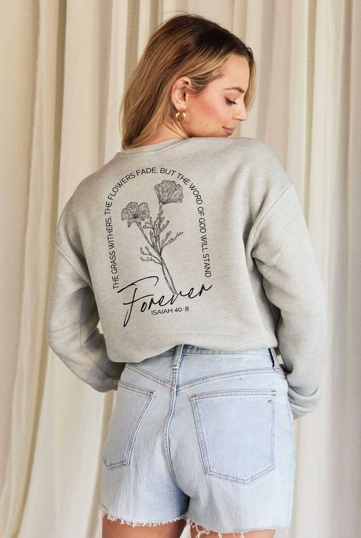 OAT COLLECTIVE - ISAIAH 40:8 Front and Back print Graphic Sweatshirt