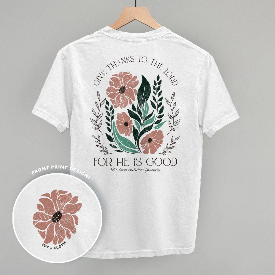 Ivy + Cloth - Give Thanks To The Lord Floral (Back Print)