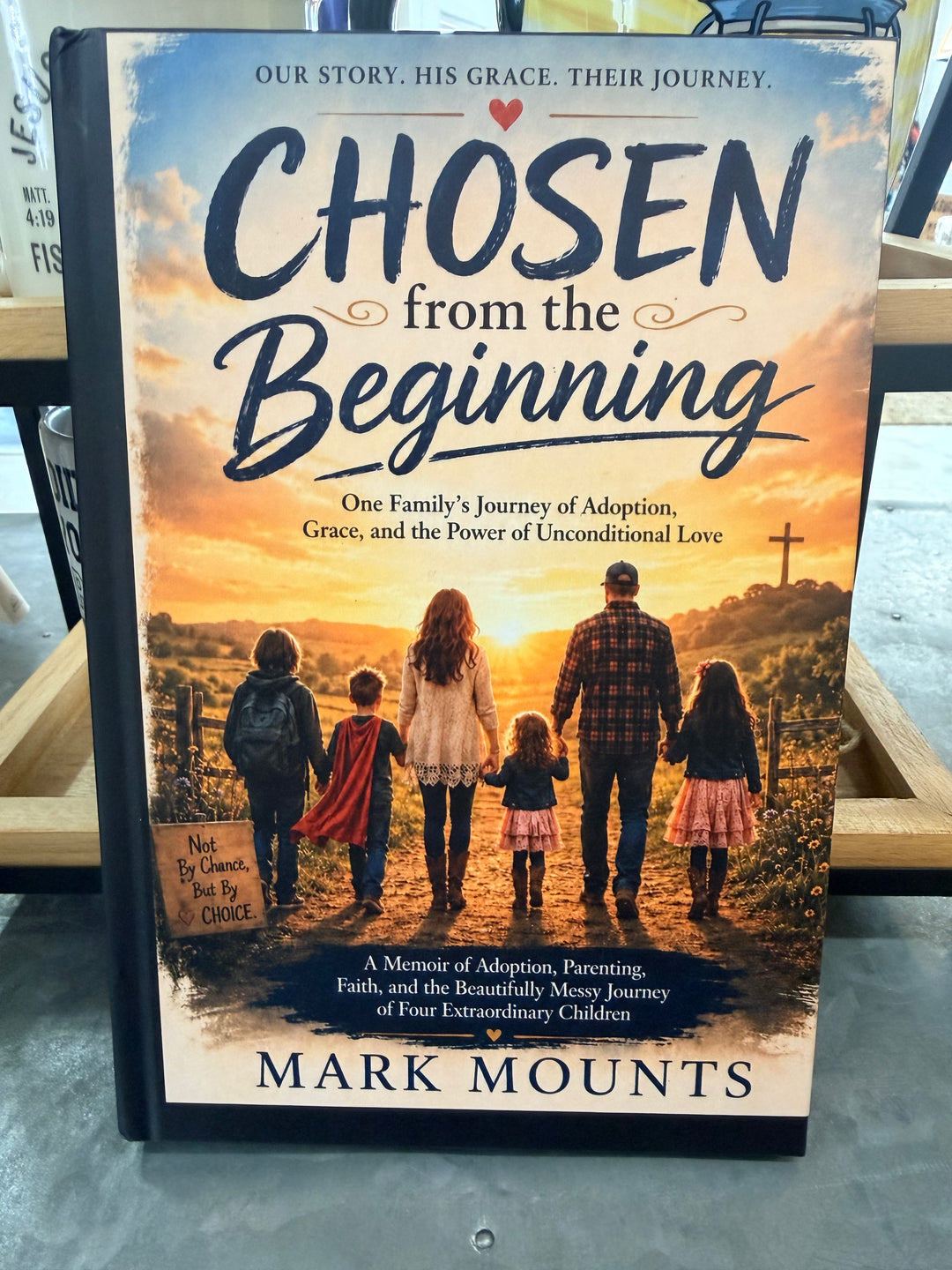 Chosen from the Beginning