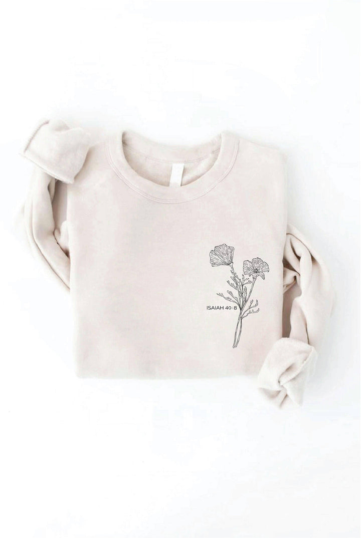 OAT COLLECTIVE - ISAIAH 40:8 Front and Back print Graphic Sweatshirt