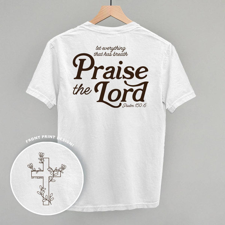 Ivy + Cloth - Praise The Lord Psalm 150:6 (Back Print)