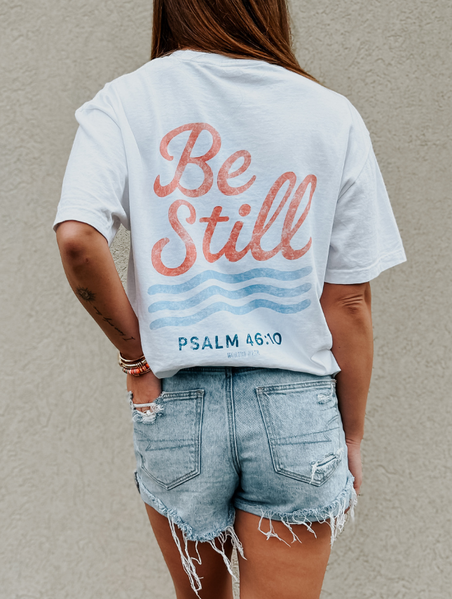 Be Still Tee