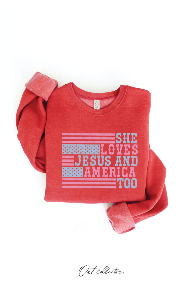SHE LOVES JESUS AND AMERICA TOO Graphic Sweatshirt