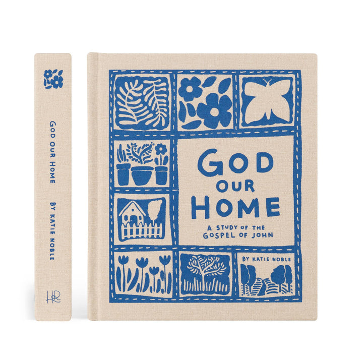 Hosanna Revival - Bible Study: God Our Home by Katie Noble