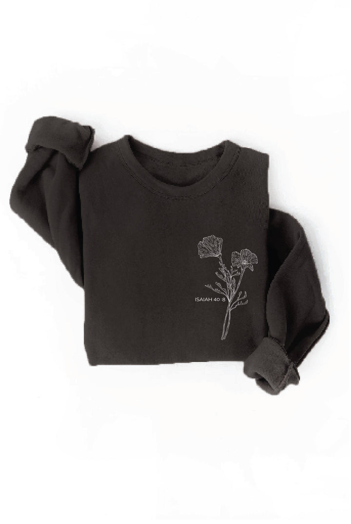 OAT COLLECTIVE - ISAIAH 40:8 Front and Back print Graphic Sweatshirt