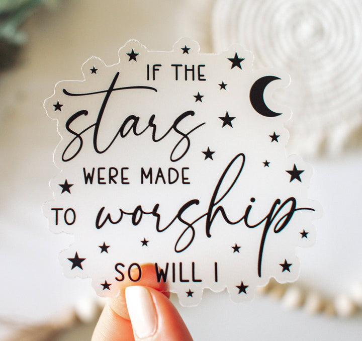 Stars Made to Worship Vinyl Sticker