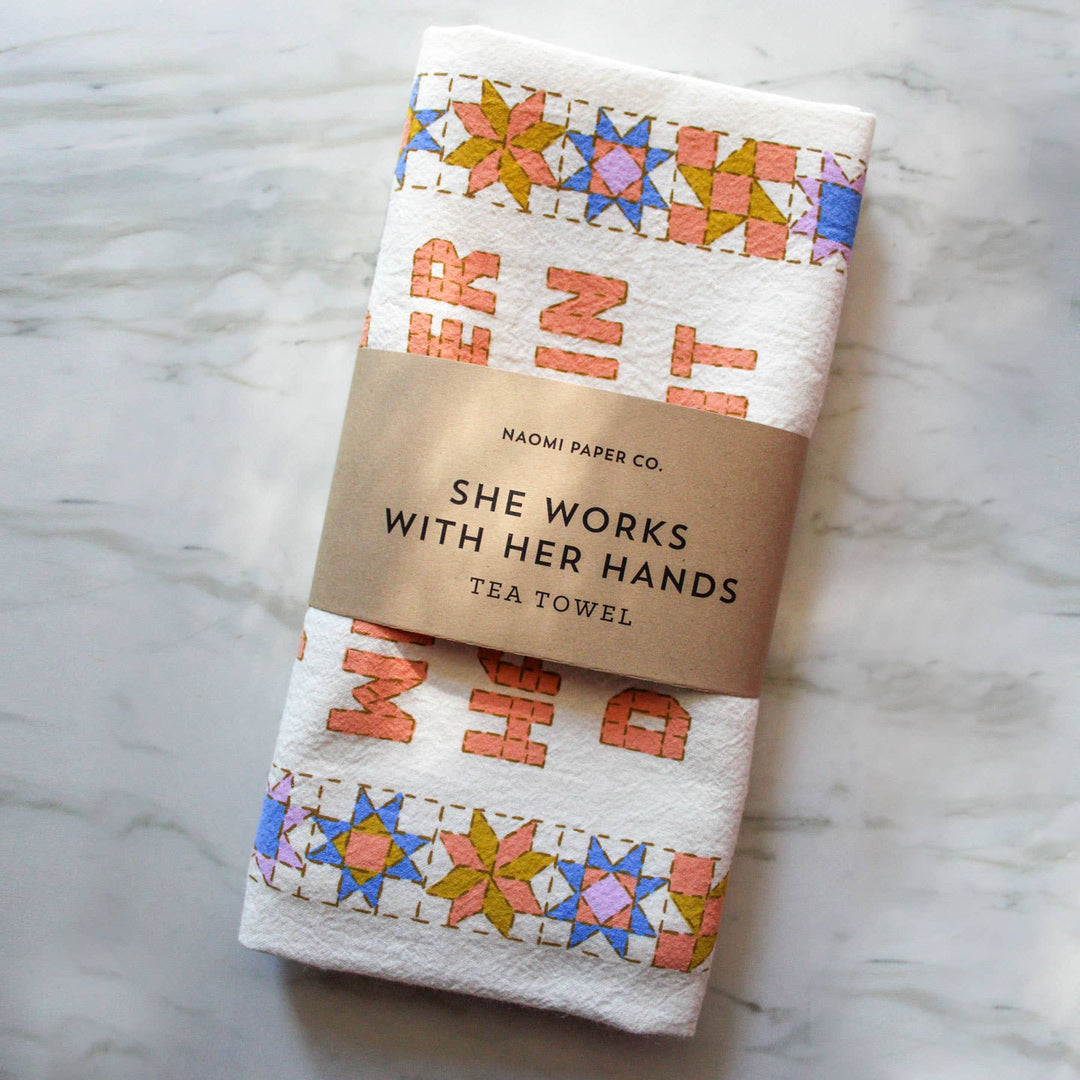 Naomi Paper Co. - She Works With Her Hands Proverbs 31 Tea Towel
