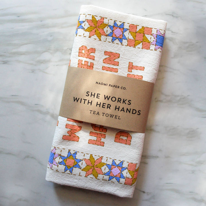 Naomi Paper Co. - She Works With Her Hands Proverbs 31 Tea Towel