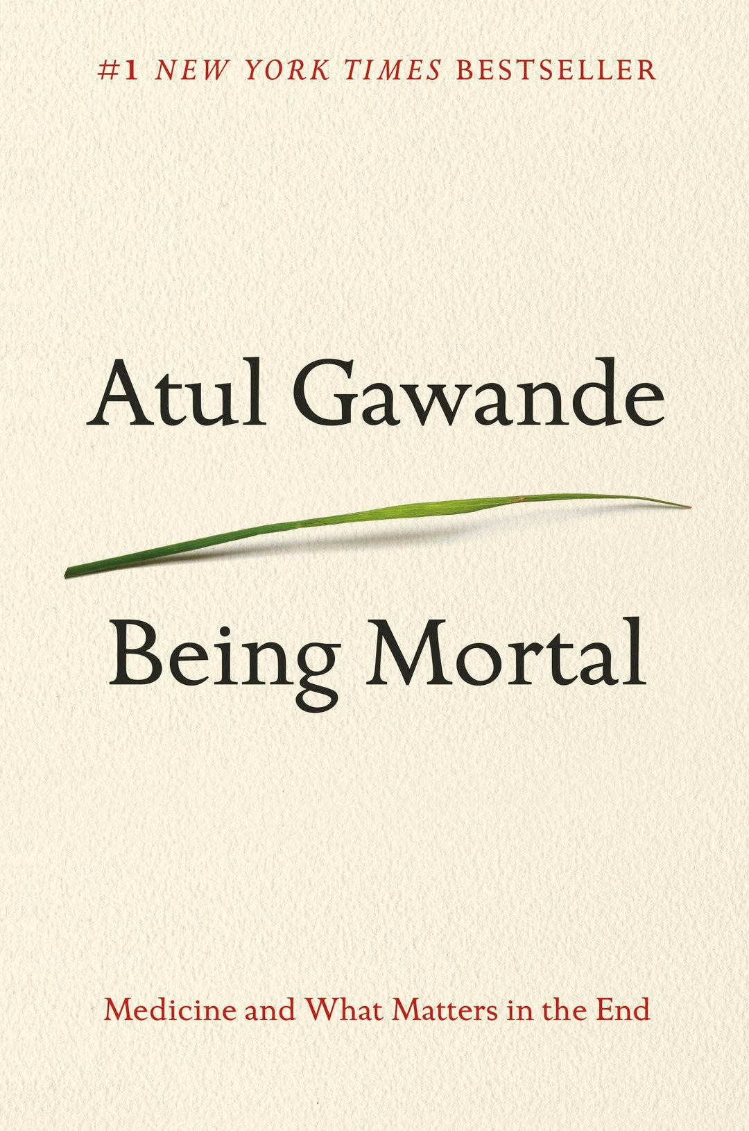 Being Mortal: Medicine and What Matters In The End