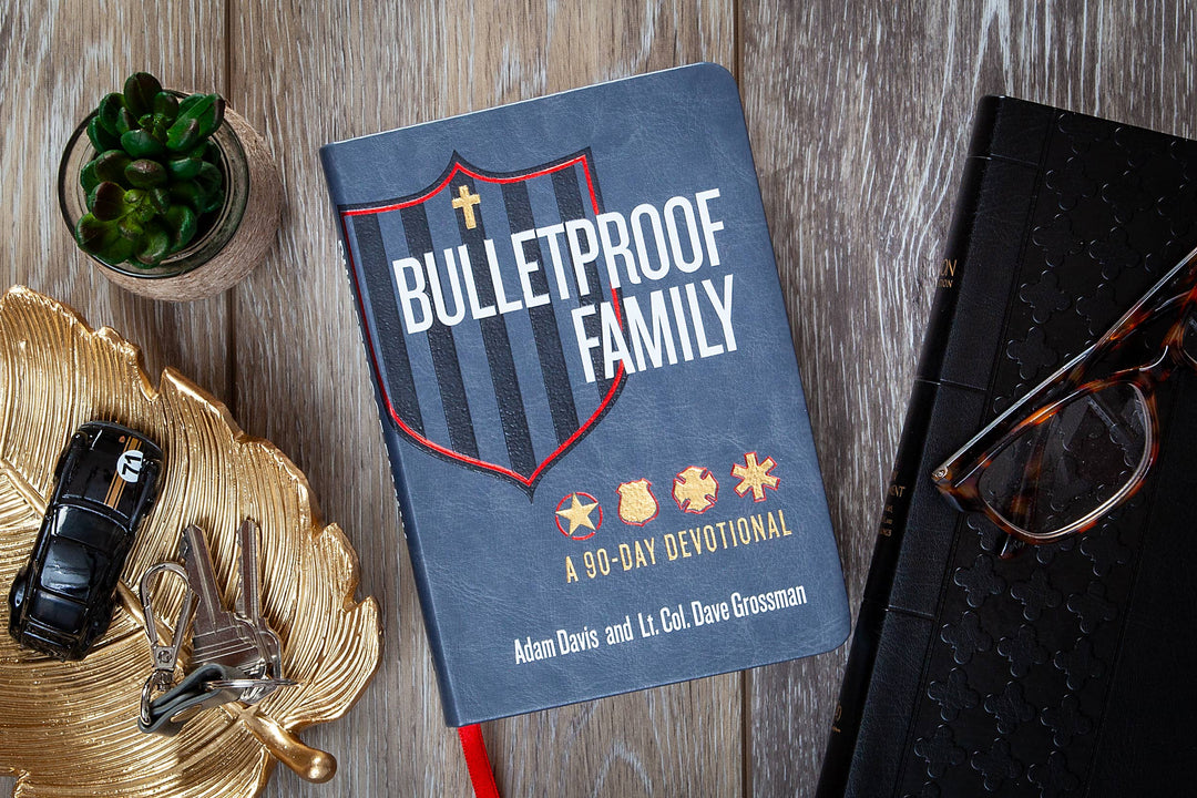 BroadStreet Publishing Group, LLC - Bulletproof Family (Devotional for First Responder Families)