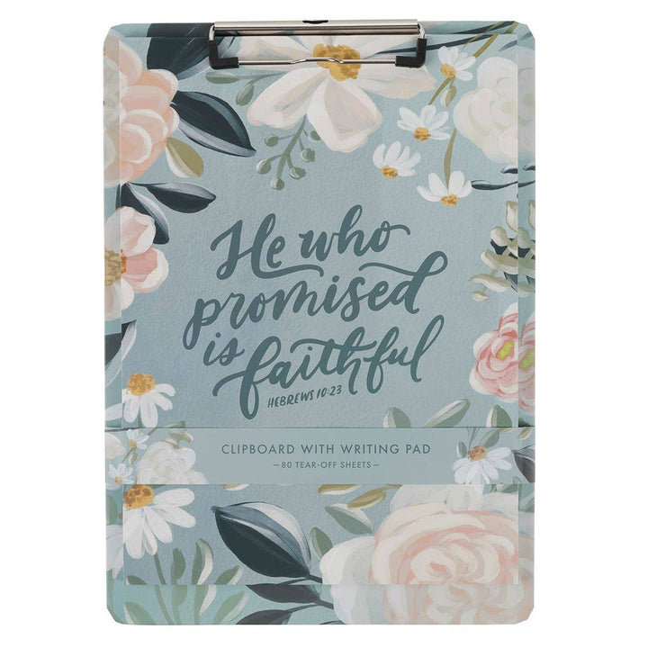 Christian Art Gifts - Clipboard w/Pad Floral He Who Promised is Faithful Heb 10:23