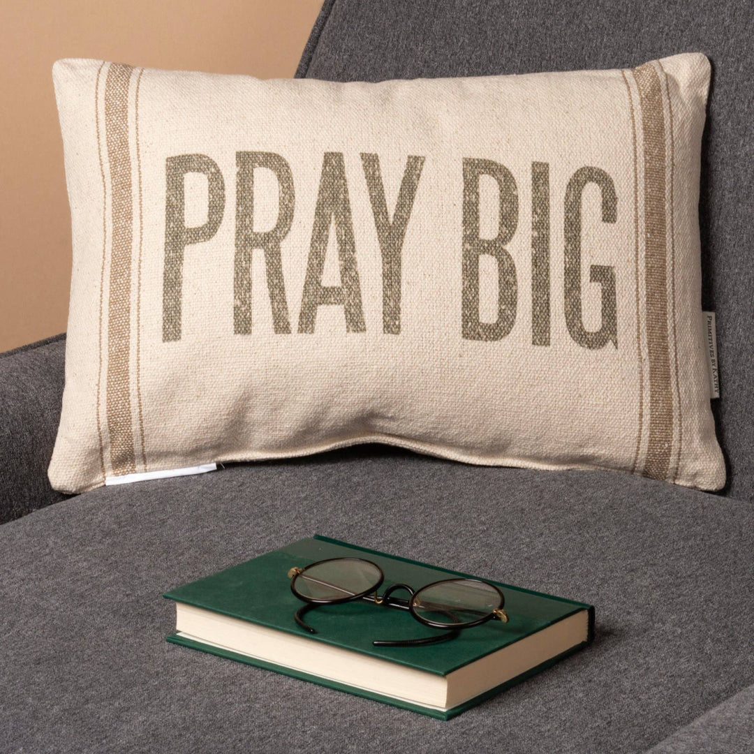 Primitives by Kathy - Pray Big Pillow