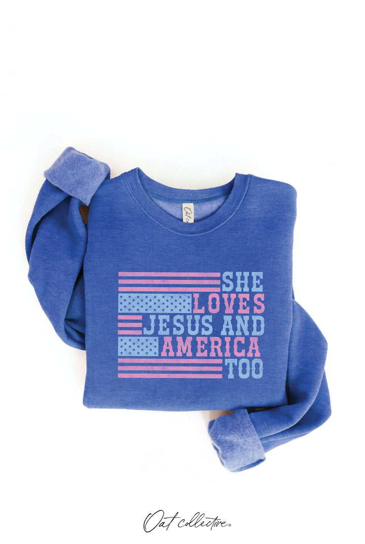 SHE LOVES JESUS AND AMERICA TOO Graphic Sweatshirt