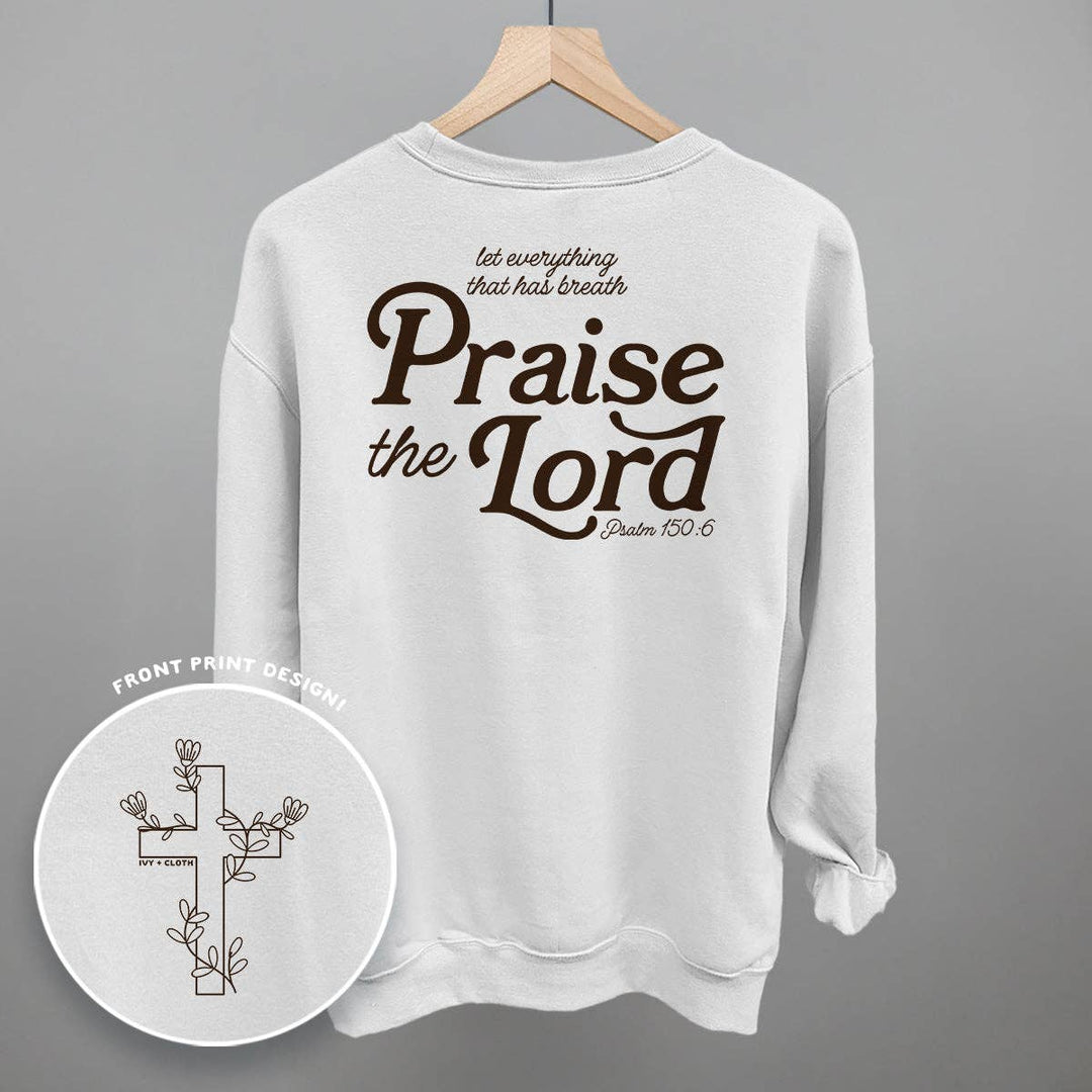 Ivy + Cloth - Praise The Lord Psalm 150:6 (Back Print)